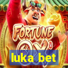 luka bet