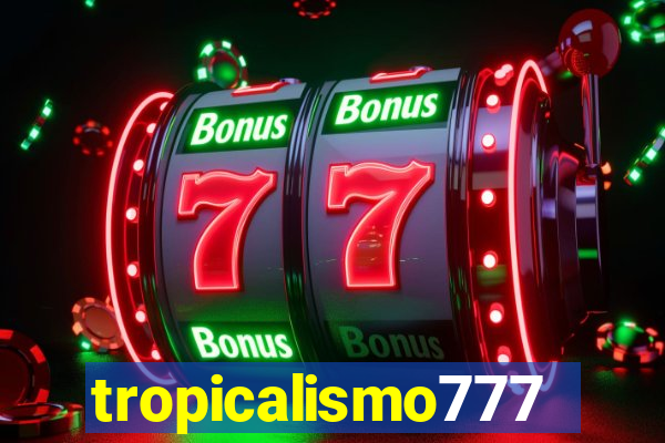 tropicalismo777lg.com