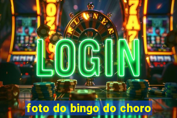 foto do bingo do choro