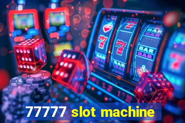 77777 slot machine