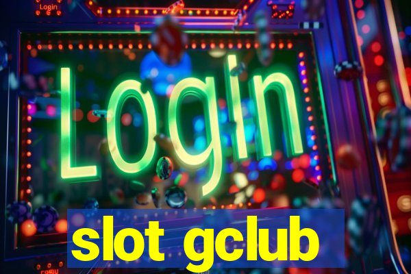 slot gclub