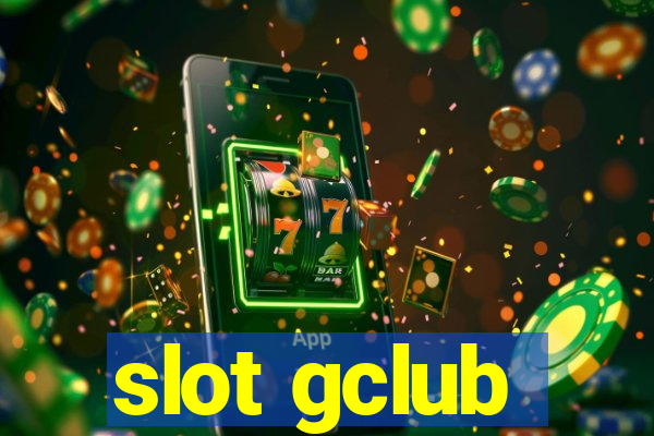 slot gclub