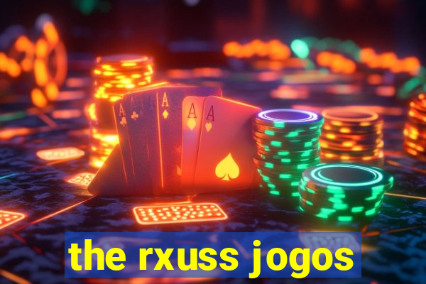 the rxuss jogos