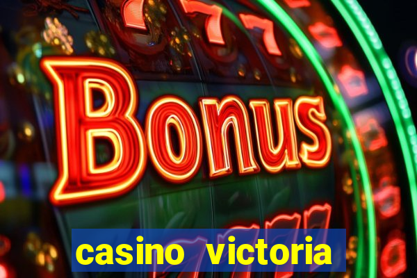 casino victoria plaza state casinos