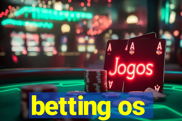 betting os