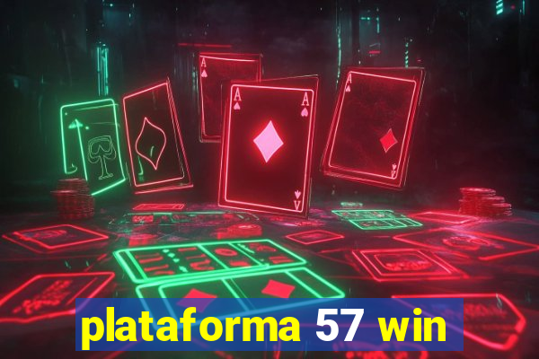 plataforma 57 win