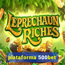 plataforma 500bet