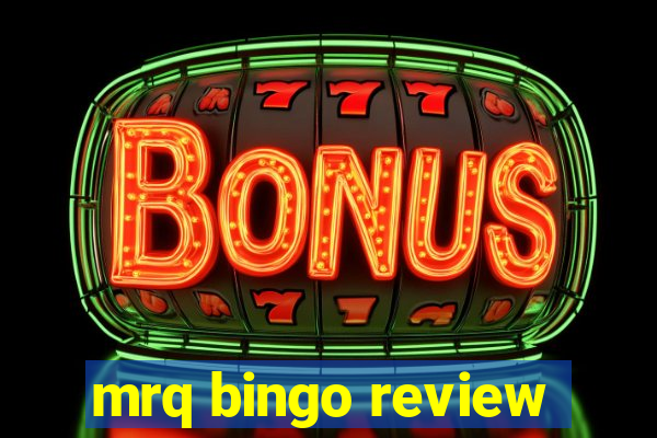 mrq bingo review