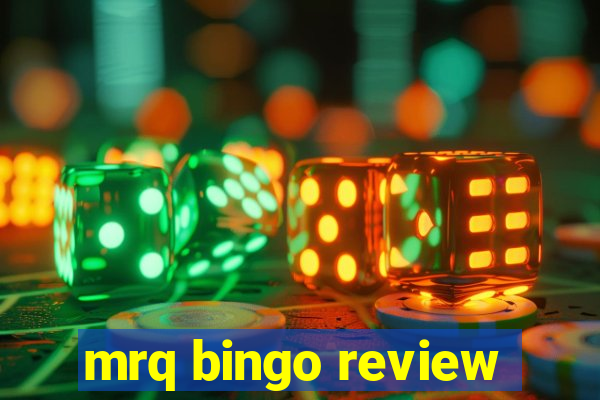 mrq bingo review