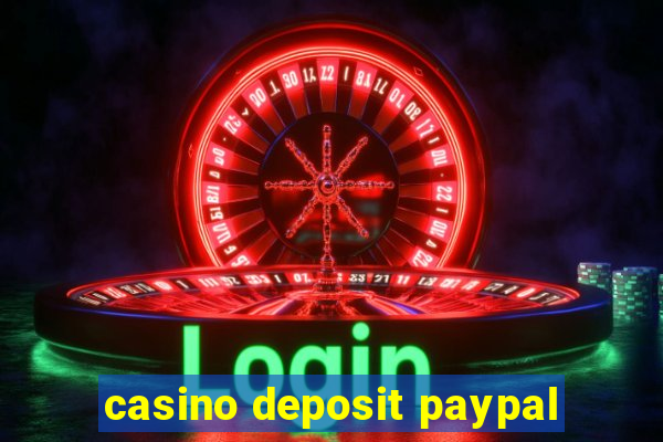 casino deposit paypal