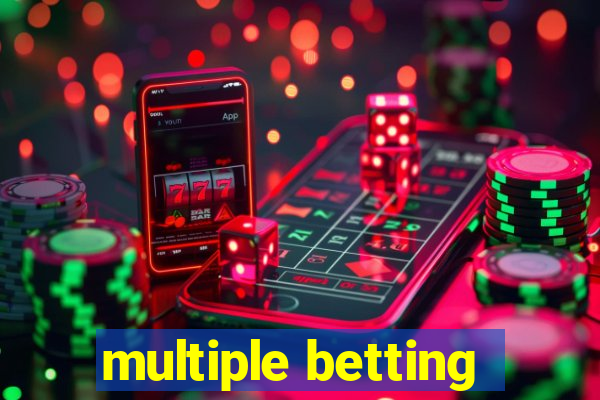 multiple betting