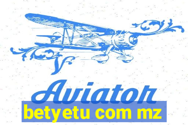 betyetu com mz