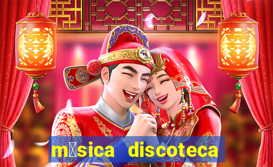 m煤sica discoteca anos 90