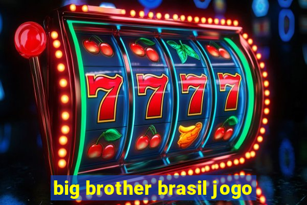 big brother brasil jogo