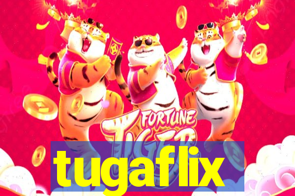 tugaflix