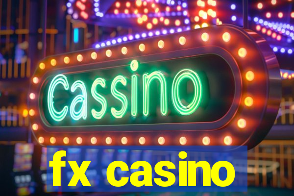 fx casino