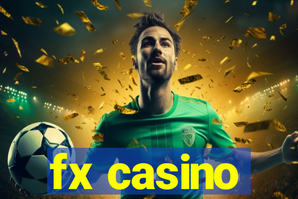 fx casino