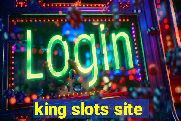 king slots site