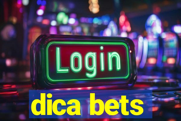 dica bets