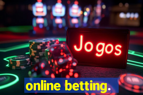 online betting.