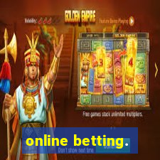 online betting.