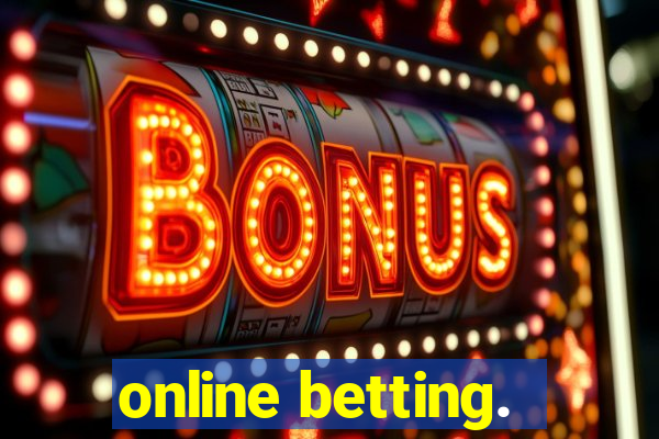 online betting.