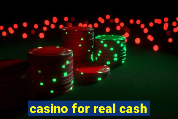 casino for real cash