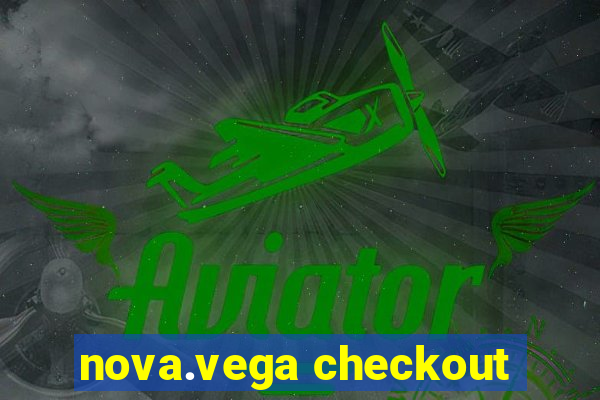 nova.vega checkout