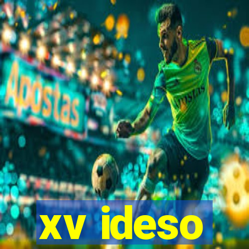 xv ideso