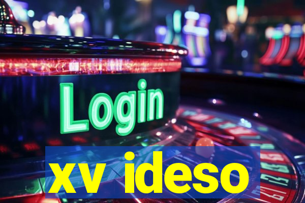 xv ideso