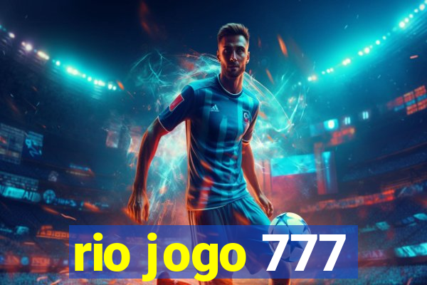 rio jogo 777