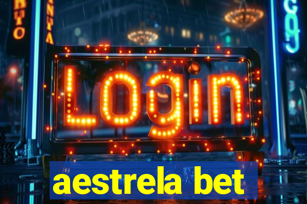 aestrela bet