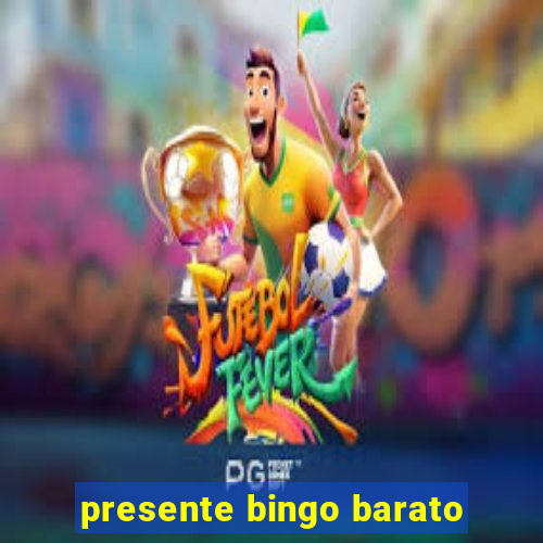 presente bingo barato