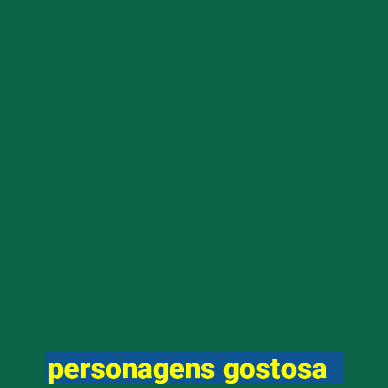 personagens gostosa