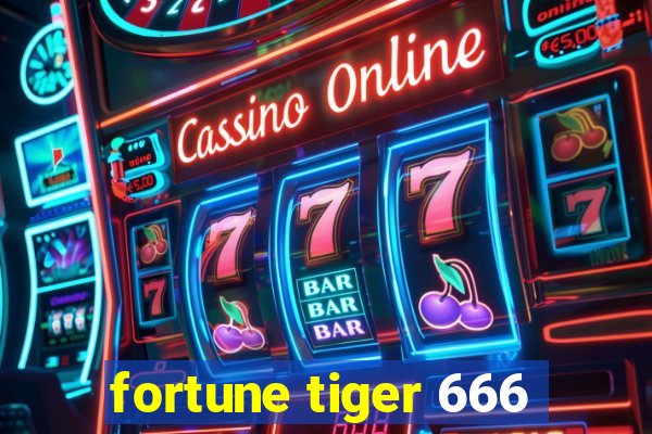 fortune tiger 666