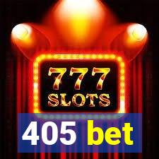 405 bet