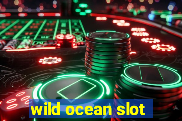 wild ocean slot