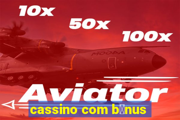 cassino com b么nus