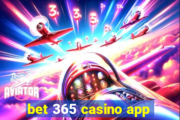 bet 365 casino app