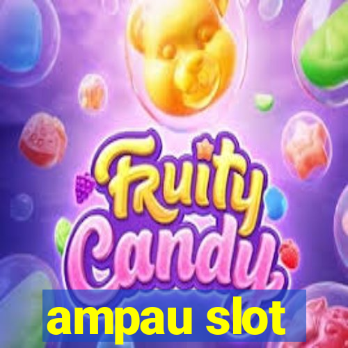 ampau slot