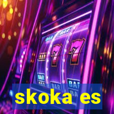 skoka es