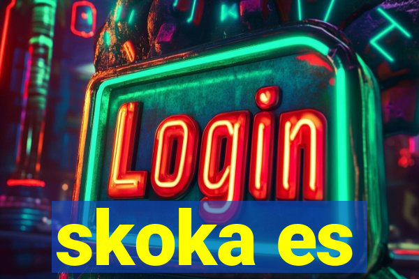 skoka es