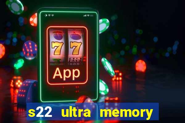 s22 ultra memory card slot