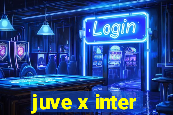 juve x inter