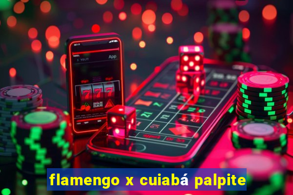 flamengo x cuiabá palpite