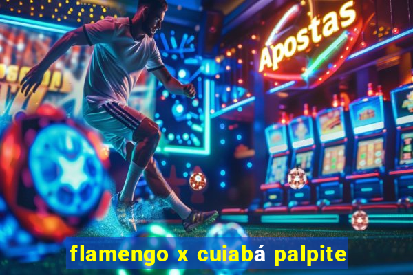 flamengo x cuiabá palpite