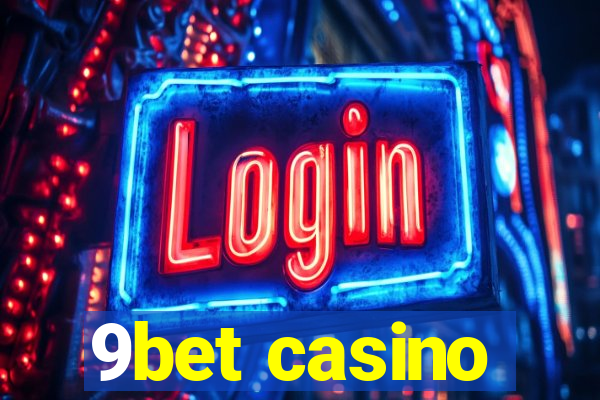 9bet casino