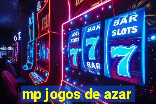 mp jogos de azar