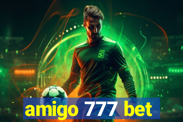 amigo 777 bet