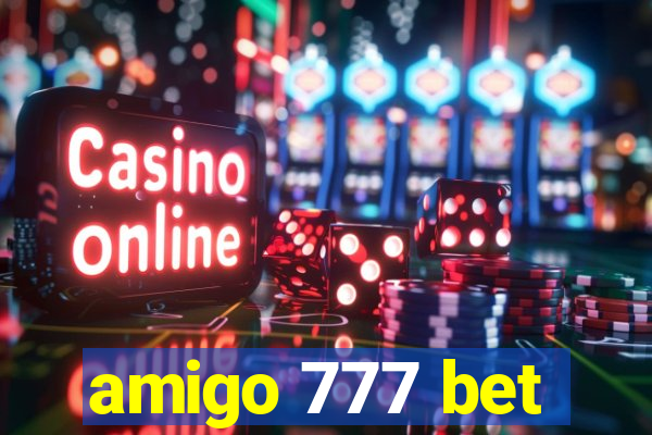 amigo 777 bet